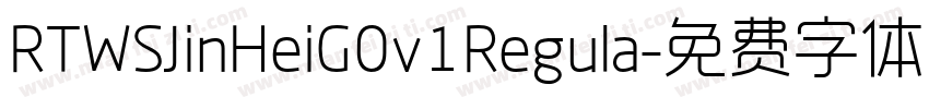 RTWSJinHeiG0v1Regula字体转换