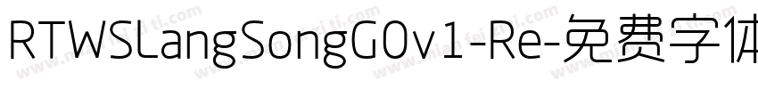 RTWSLangSongG0v1-Re字体转换