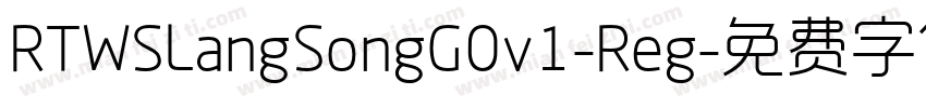 RTWSLangSongG0v1-Reg字体转换