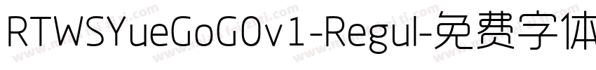 RTWSYueGoG0v1-Regul字体转换