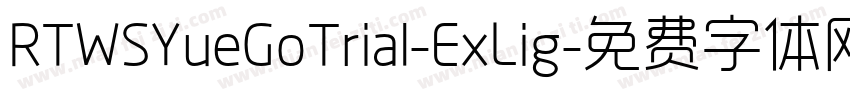 RTWSYueGoTrial-ExLig字体转换