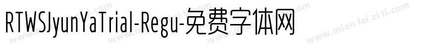 RTWSJyunYaTrial-Regu字体转换
