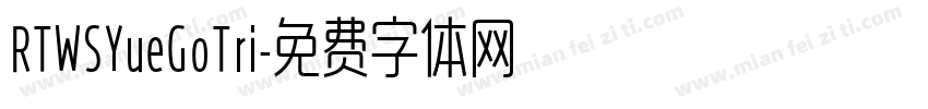 RTWSYueGoTri字体转换
