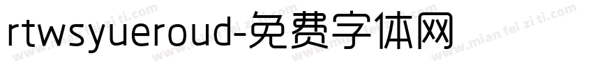 rtwsyueroud字体转换