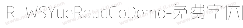 IRTWSYueRoudGoDemo字体转换