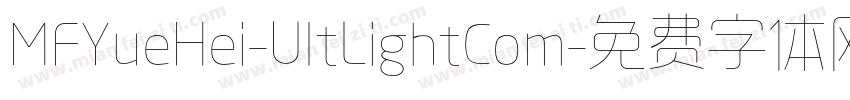 MFYueHei-UltLightCom字体转换