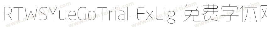 RTWSYueGoTrial-ExLig字体转换