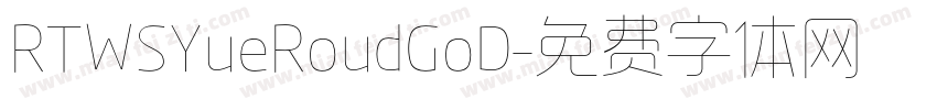 RTWSYueRoudGoD字体转换