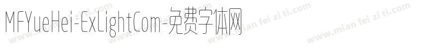 MFYueHei-ExLightCom字体转换