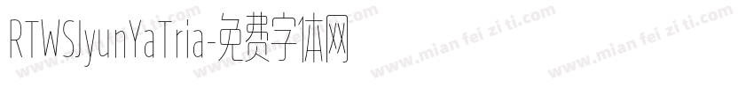 RTWSJyunYaTria字体转换