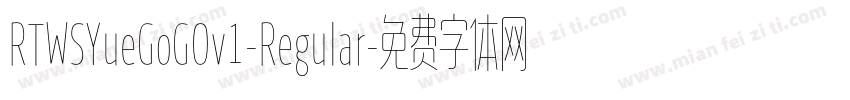RTWSYueGoGOv1-Regular字体转换
