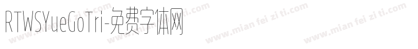 RTWSYueGoTri字体转换