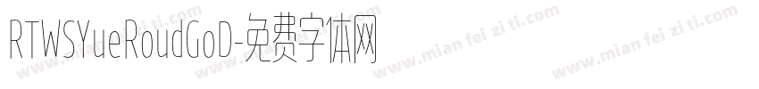 RTWSYueRoudGoD字体转换