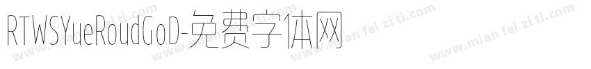 RTWSYueRoudGoD字体转换