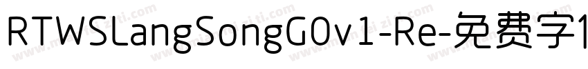 RTWSLangSongG0v1-Re字体转换