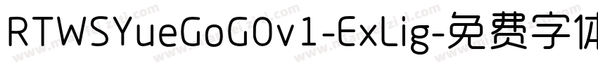 RTWSYueGoG0v1-ExLig字体转换