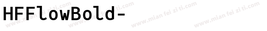 HFFlowBold字体转换