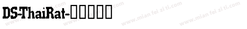 DS-ThaiRat字体转换