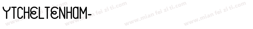 YTCheltenham字体转换
