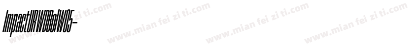 ImpactURWDBolW05字体转换
