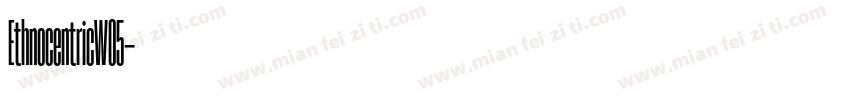 EthnocentricW05字体转换
