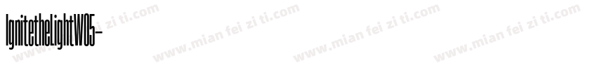 IgnitetheLightW05字体转换