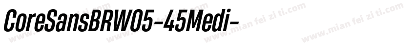 CoreSansBRW05-45Medi字体转换