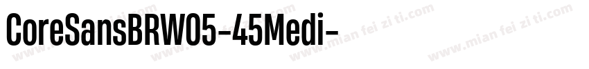 CoreSansBRW05-45Medi字体转换