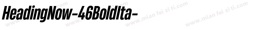 HeadingNow-46BoldIta字体转换