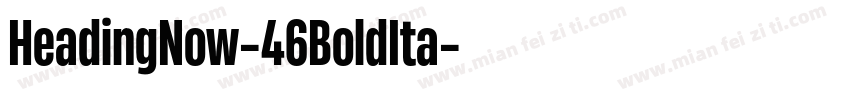 HeadingNow-46BoldIta字体转换