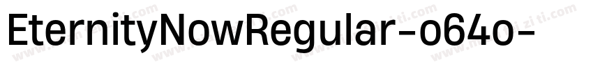 EternityNowRegular-o64o字体转换