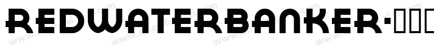 redwaterbanker字体转换