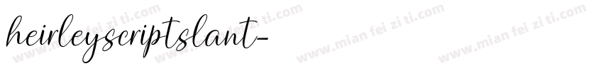 heirleyscriptslant字体转换