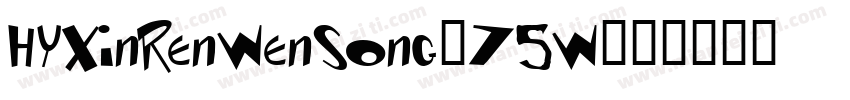 HYXinRenWenSong-75W字体转换