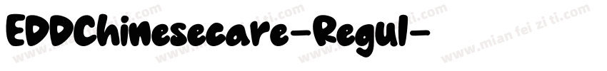 EDDChinesecare-Regul字体转换