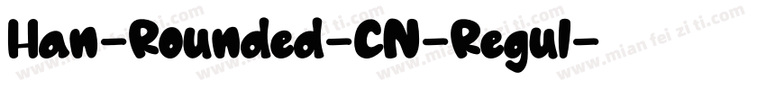 Han-Rounded-CN-Regul字体转换