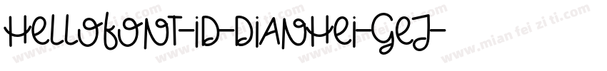 HelloFont-ID-DianHei-GEJ字体转换