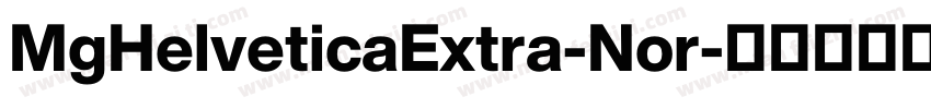 MgHelveticaExtra-Nor字体转换