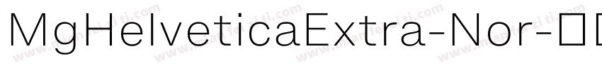 MgHelveticaExtra-Nor字体转换