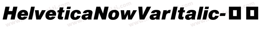 HelveticaNowVarItalic字体转换