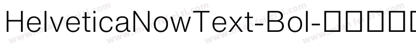 HelveticaNowText-Bol字体转换