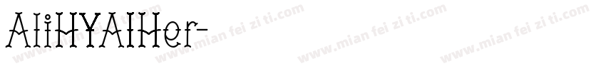 AliHYAIHer字体转换