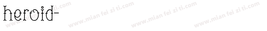 heroid字体转换