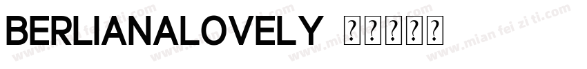 BerlianaLovely字体转换
