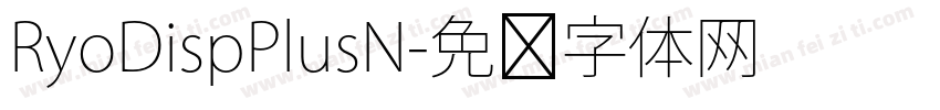 RyoDispPlusN字体转换