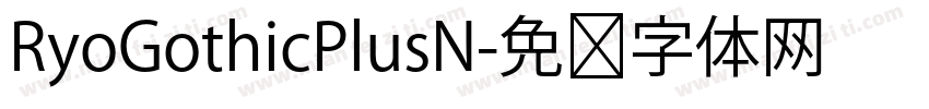 RyoGothicPlusN字体转换