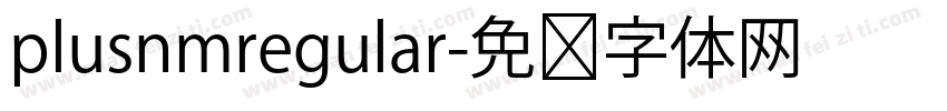 plusnmregular字体转换