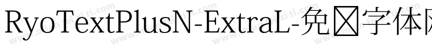 RyoTextPlusN-ExtraL字体转换