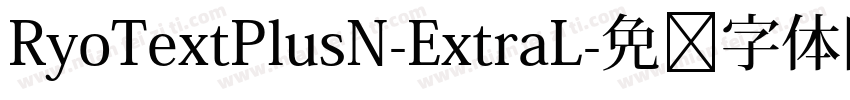 RyoTextPlusN-ExtraL字体转换