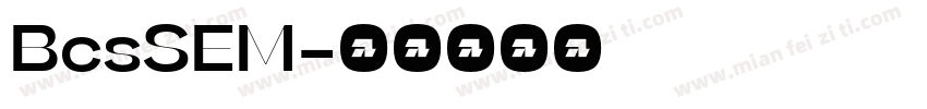 BcsSEM字体转换